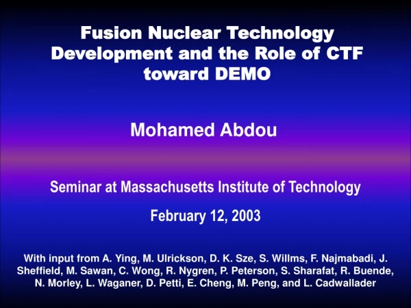 Fusion Nuclear Technology Development and the Role of CTF toward DEMO
