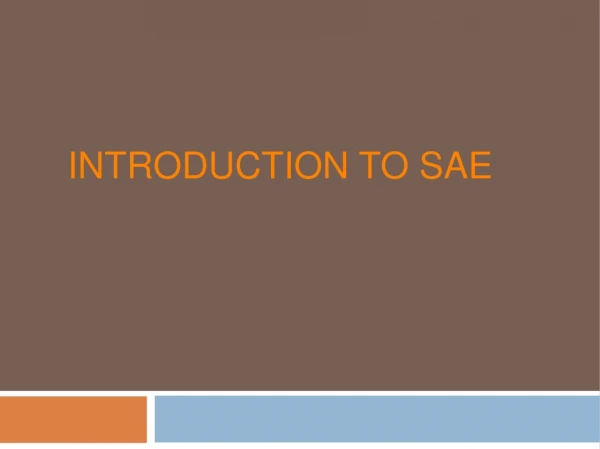 Introduction to SAE