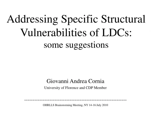 Addressing Specific Structural Vulnerabilities of  LDCs: some suggestions