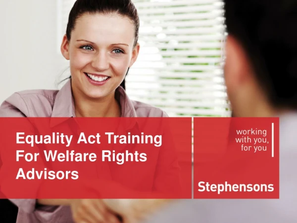 Equality Act Training  For Welfare Rights Advisors
