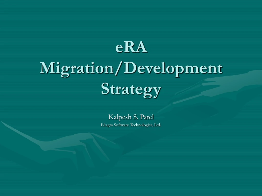 era migration development strategy