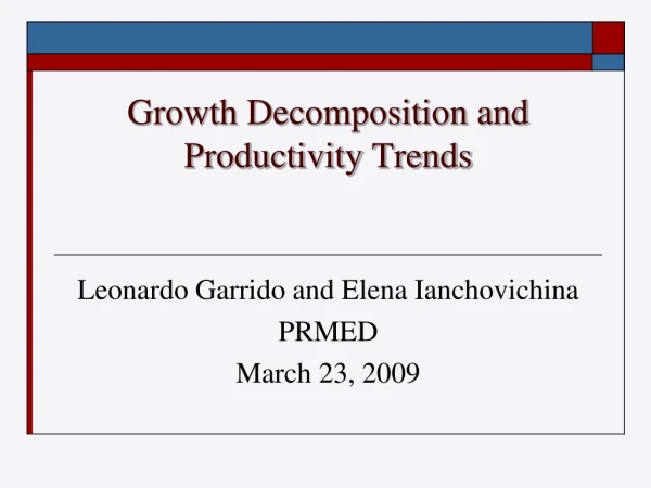 Growth Decomposition and Productivity Trends