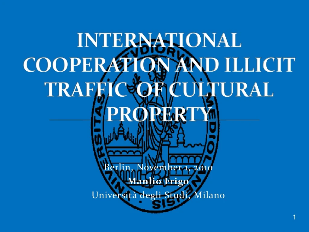 international cooperation and illicit traffic of cultural property