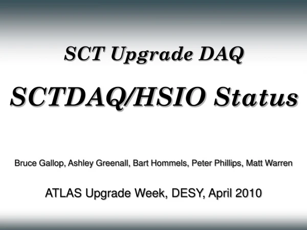 SCT Upgrade DAQ SCTDAQ/HSIO Status
