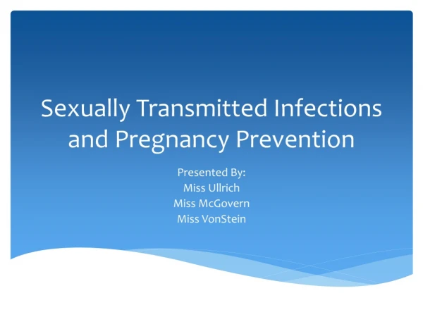 Sexually Transmitted Infections and Pregnancy Prevention