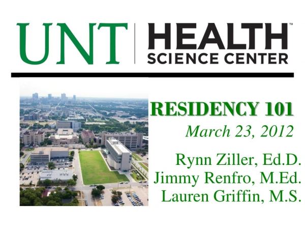 RESIDENCY 101 March 23, 2012