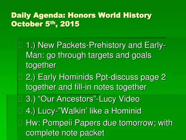 Daily Agenda: Honors World History  October 5 th , 2015