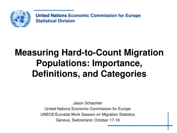 Measuring Hard-to-Count Migration Populations: Importance, Definitions, and Categories