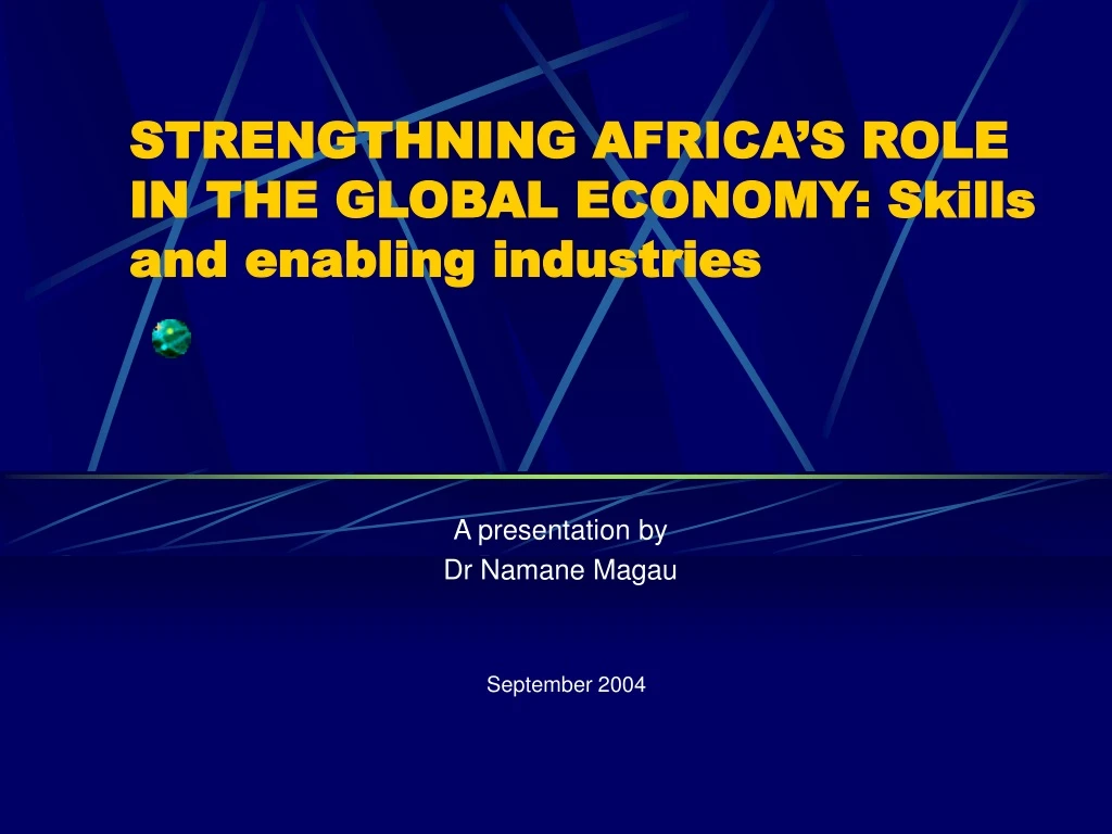 strengthning africa s role in the global economy skills and enabling industries