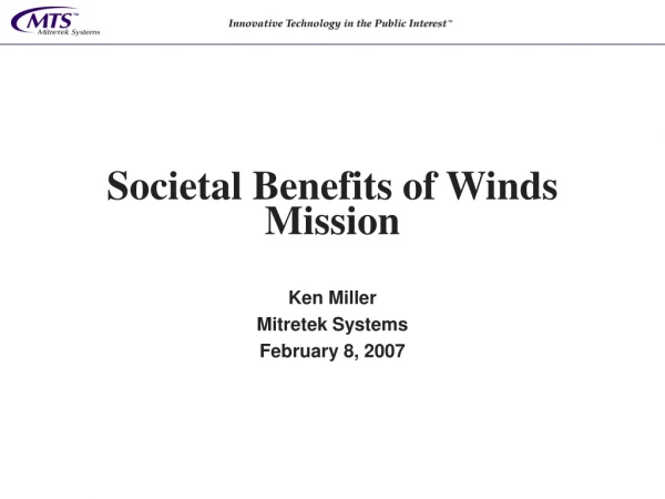 Societal Benefits of Winds Mission