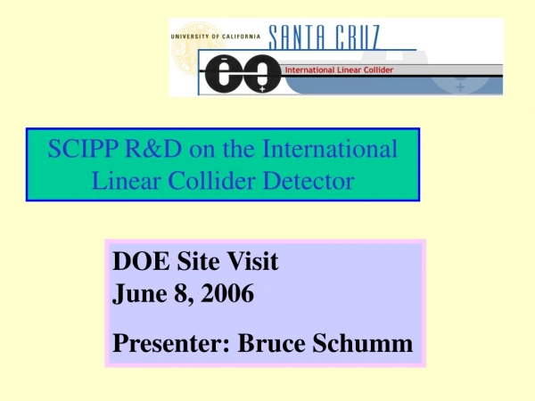 SCIPP R&amp;D on the International Linear Collider Detector