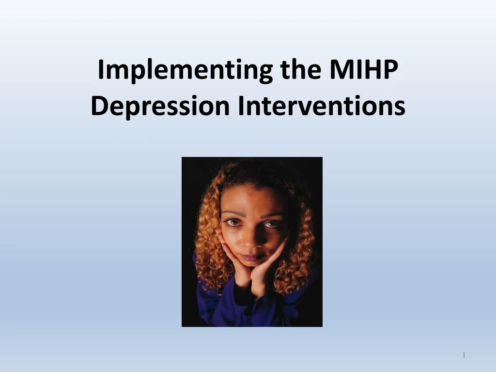 implementing the mihp depression interventions