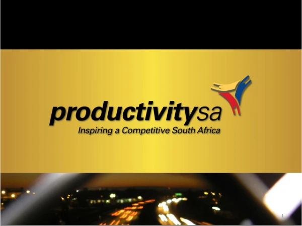 Who is Productivity SA? Background Vision Mission Strategic Thrust Programmes Strategic Priorities