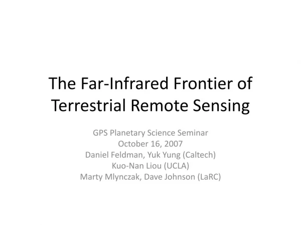 The Far-Infrared Frontier of Terrestrial Remote Sensing