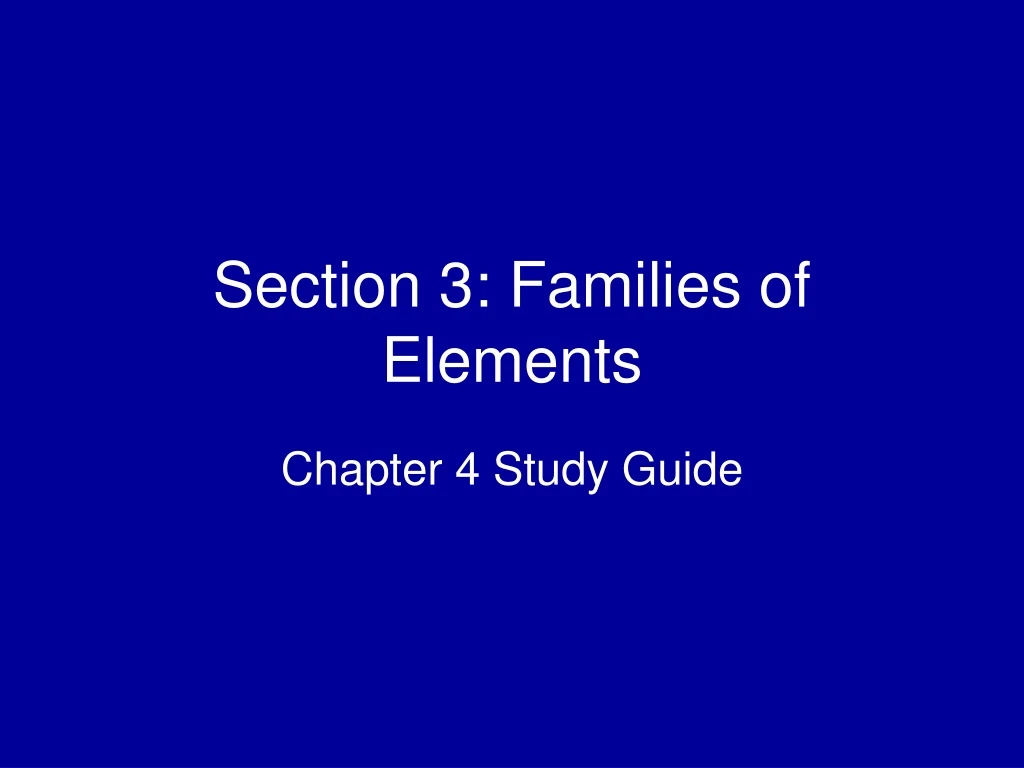 section 3 families of elements