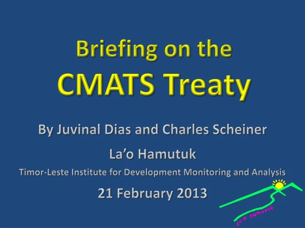 Briefing  on the CMATS Treaty