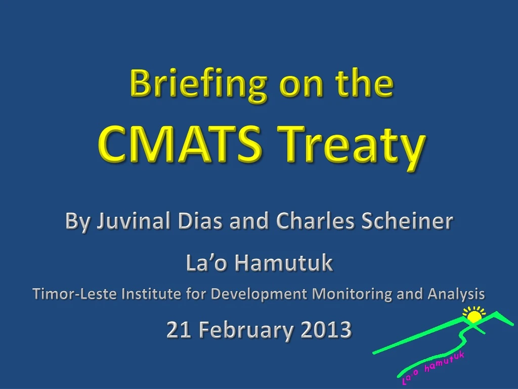 briefing on the cmats treaty