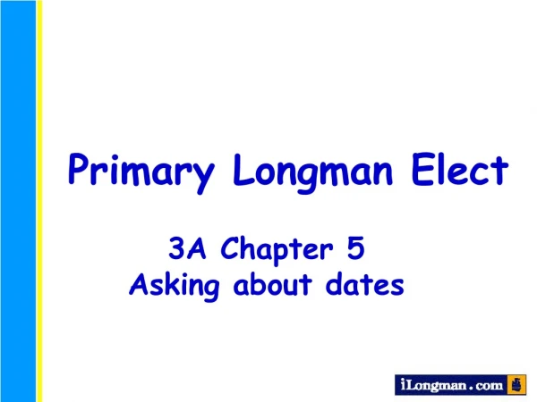 Primary Longman Elect