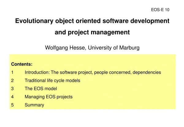 Evolutionary object oriented software development  and project management