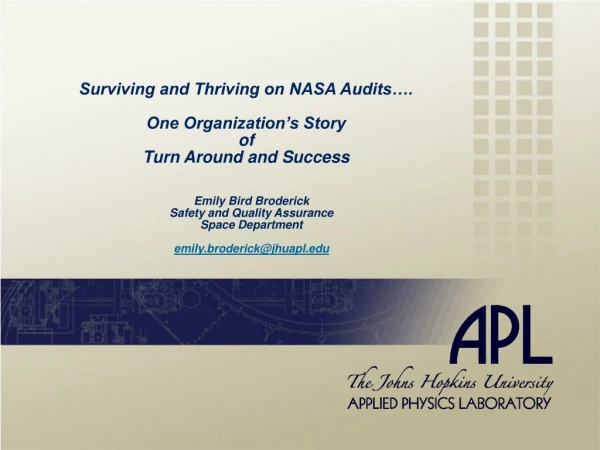 Surviving and Thriving on NASA Audits…. One Organization’s Story of Turn Around and Success