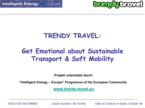TRENDY TRAVEL: Get Emotional about Sustainable Transport &amp; Soft Mobility