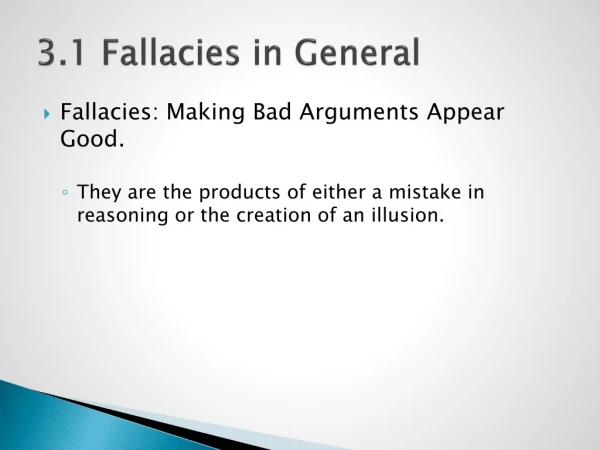 3.1 Fallacies in General