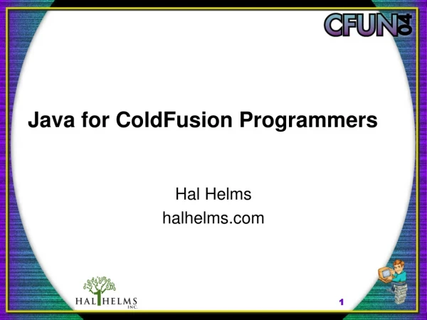 Java for ColdFusion Programmers