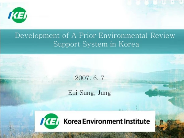 Development of A Prior Environmental Review  Support System in Korea