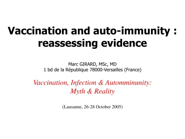 Vaccination and auto-immunity : reassessing evidence