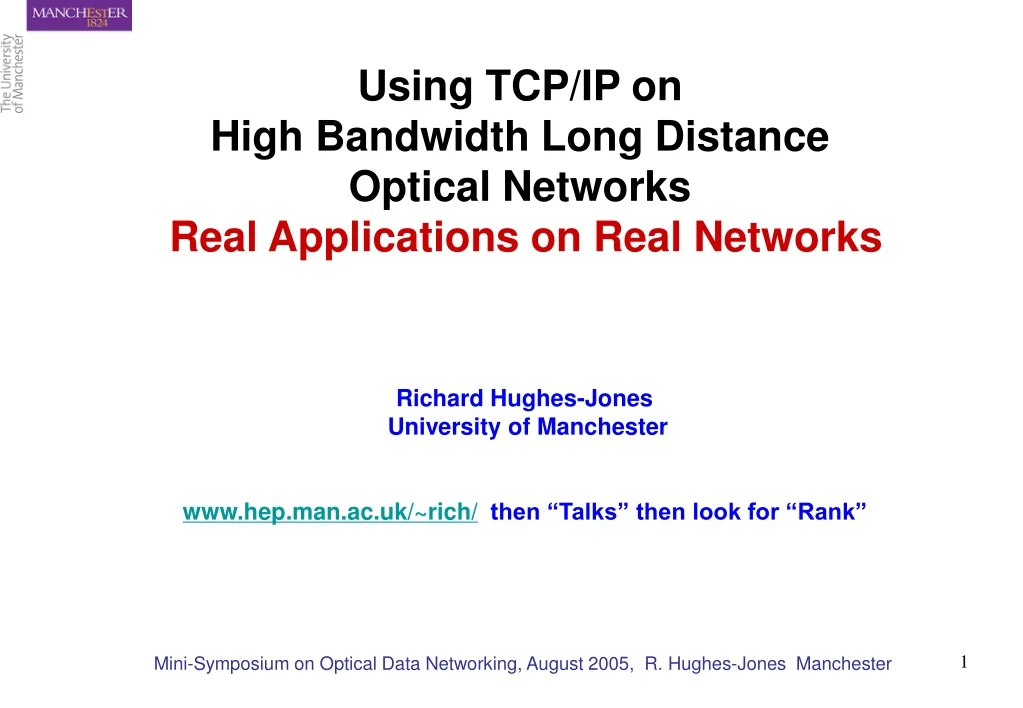 using tcp ip on high bandwidth long distance optical networks real applications on real networks