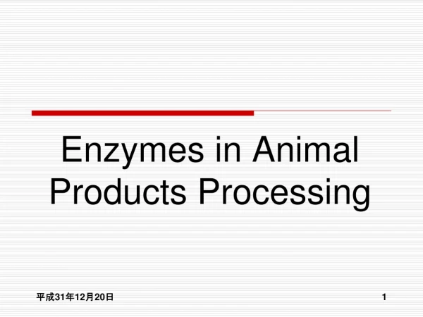 Enzymes in Animal Products Processing