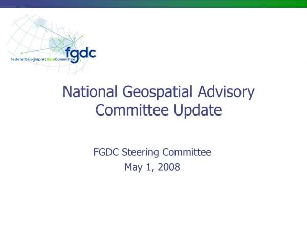 National Geospatial Advisory Committee Update