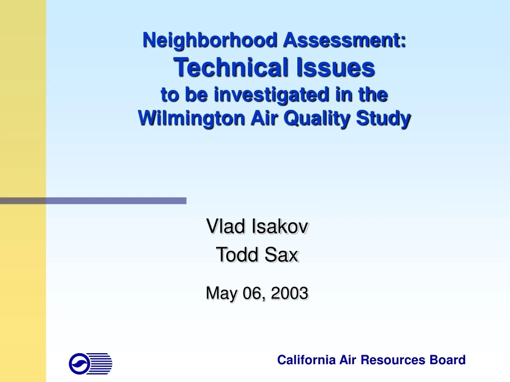 neighborhood assessment technical issues to be investigated in the wilmington air quality study