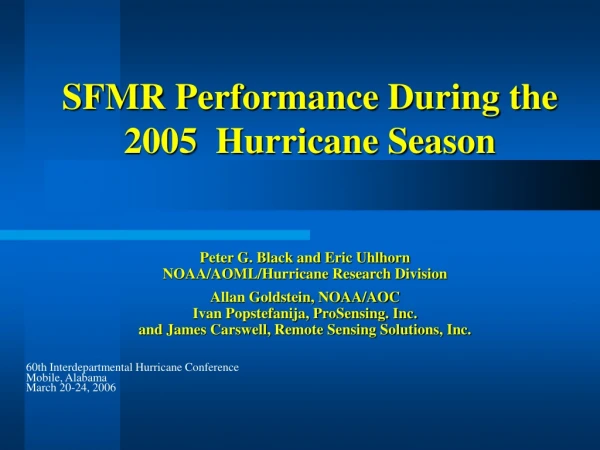 SFMR Performance During the 2005  Hurricane Season