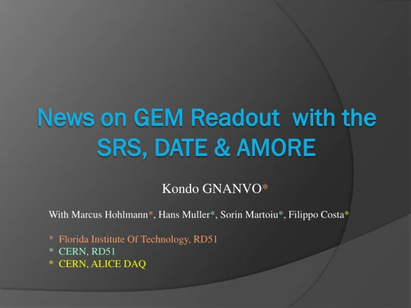 News on GEM Readout  with the SRS, DATE &amp; AMORE