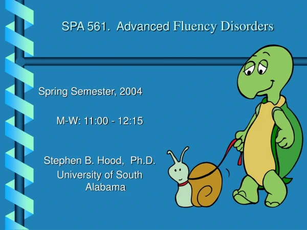 SPA 561.  Advanced  Fluency Disorders