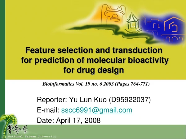 Feature selection and transduction  for prediction of molecular bioactivity  for drug design