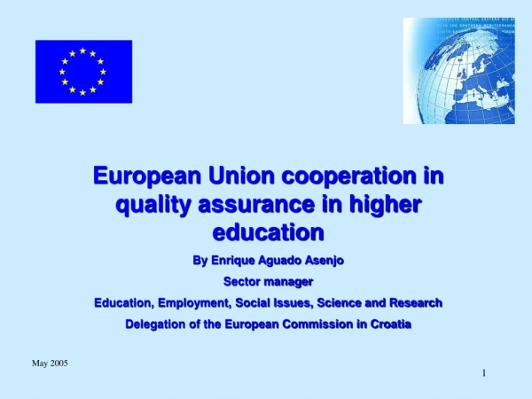 European Union cooperation in quality assurance in higher education By Enrique Aguado Asenjo