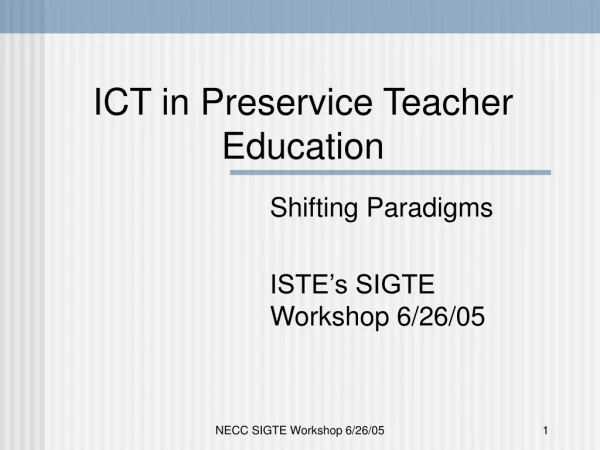 ICT in Preservice Teacher Education