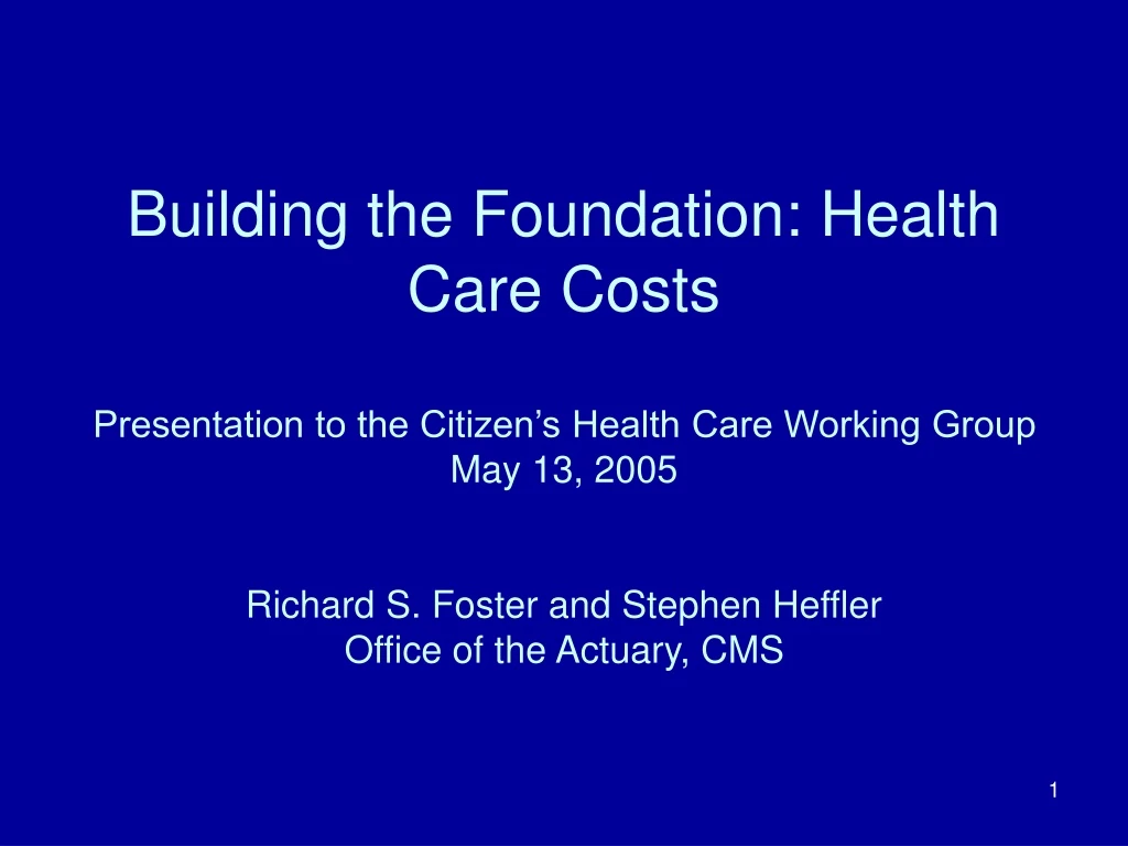 building the foundation health care costs