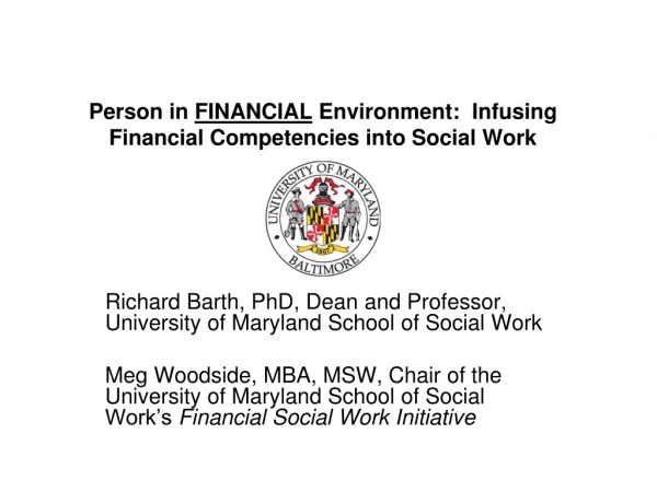 Person in  FINANCIAL  Environment:  Infusing Financial Competencies into Social Work