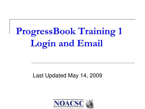 ProgressBook Training 1 	Login and Email