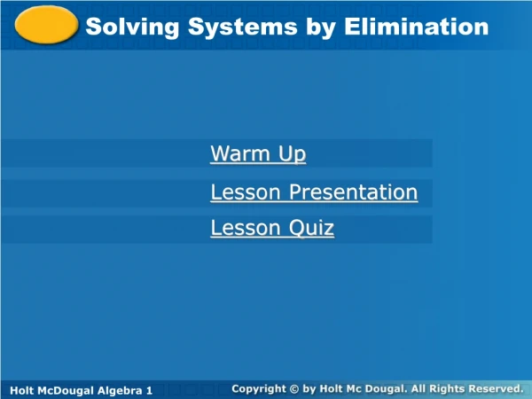 Solving Systems by Elimination