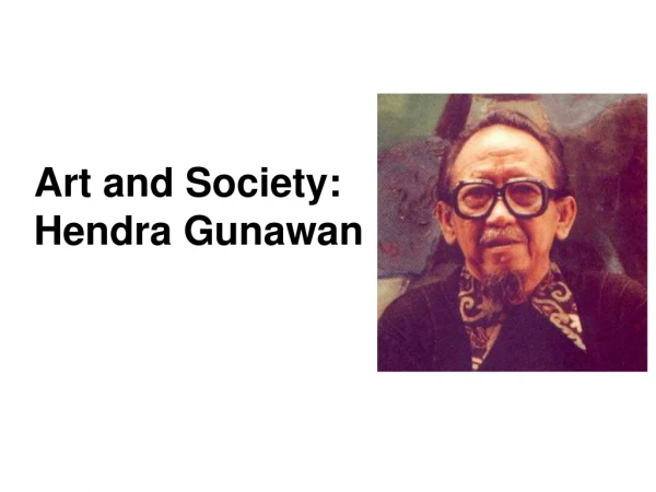 Art and Society: Hendra Gunawan