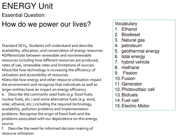 ENERGY Unit Essential Question:  How do we power our lives?