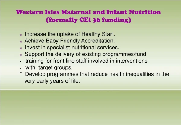 Western Isles Maternal and Infant Nutrition (formally CEl 36 funding)