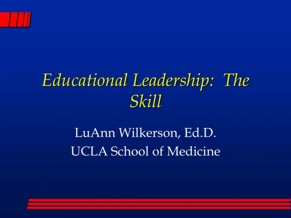 Educational Leadership:  The Skill