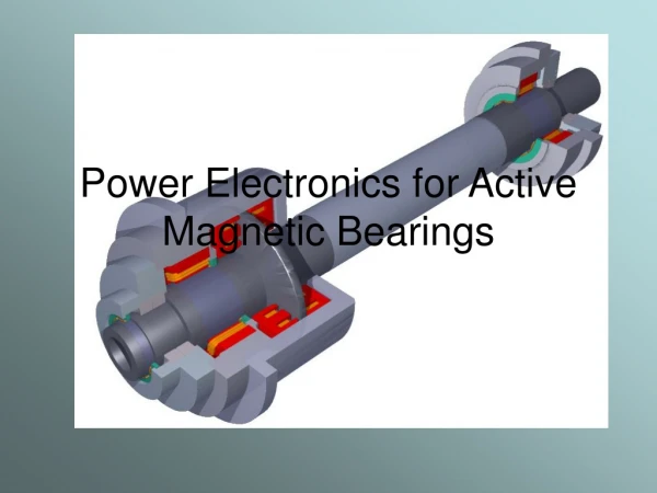 Power Electronics for Active Magnetic Bearings