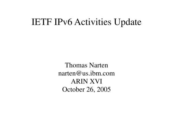 IETF IPv6 Activities Update