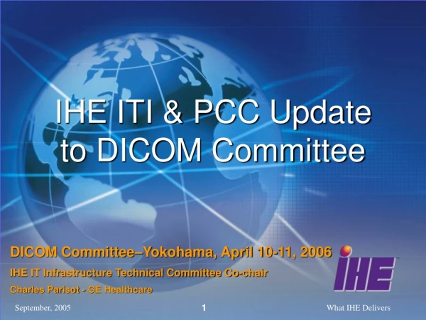 IHE ITI &amp; PCC Update to DICOM Committee